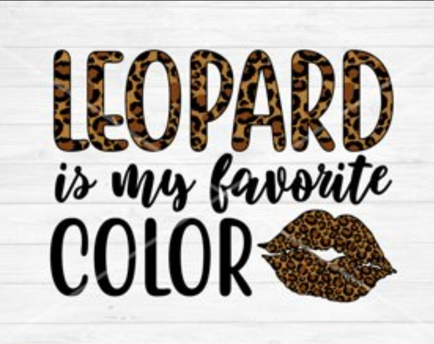 Leopard is my Favorite Color T-Shirt